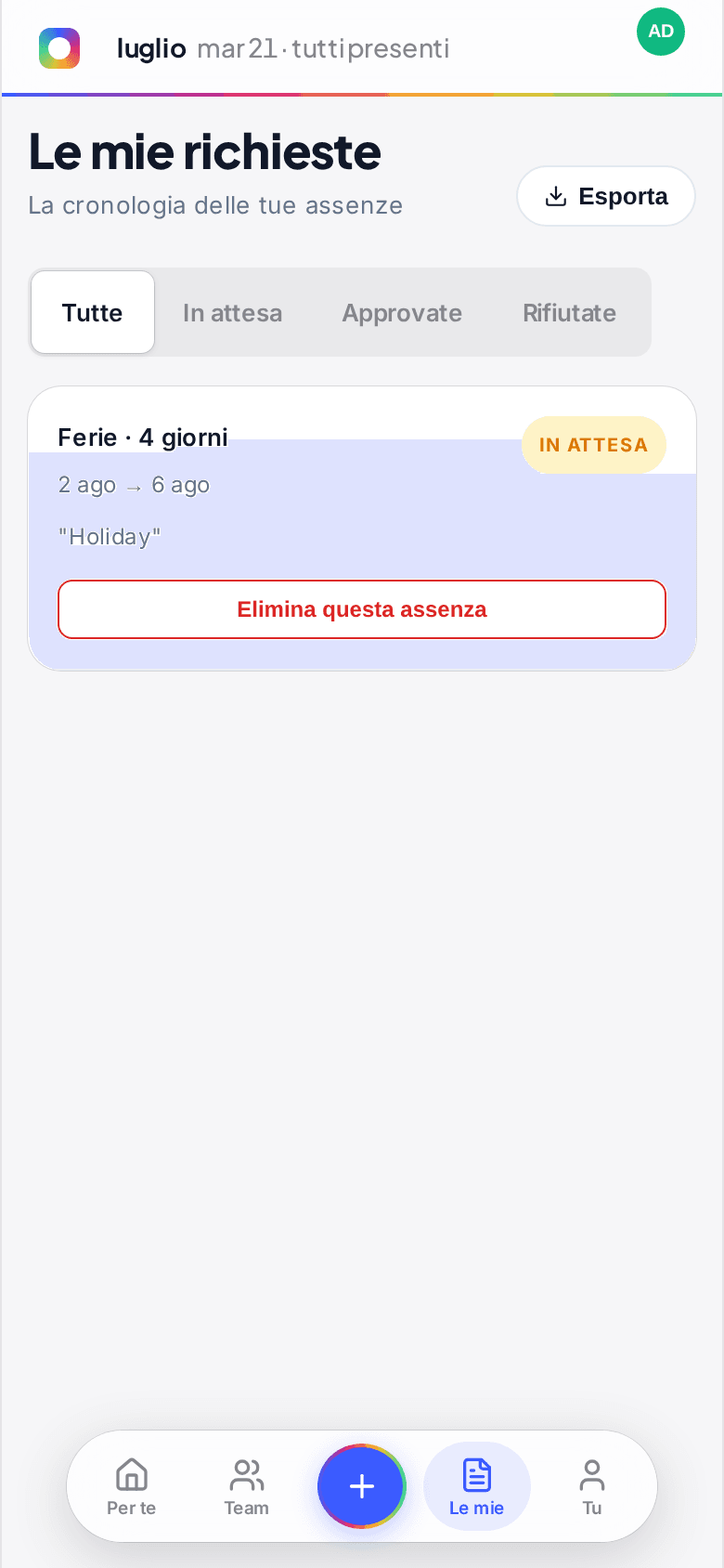 La schermata Le mie richieste su un telefono con una richiesta in attesa e un pulsante Elimina questa assenza